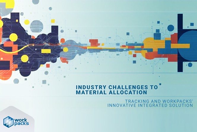 Industry Challenges to Material Allocation